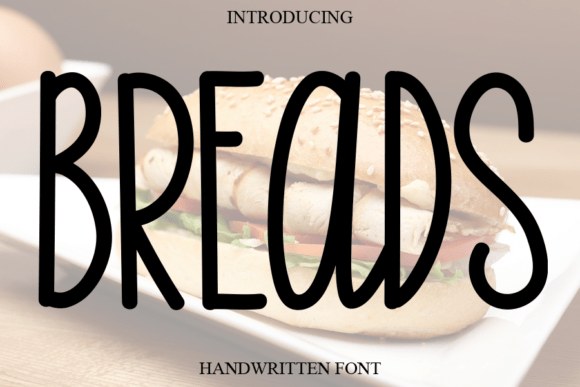 Breads: A Sweet Handwritten Font for Joyful Design