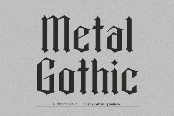 Metal Gothic: Bold Blackletter for Striking Designs